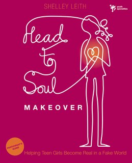 Couverture_Head-to-Soul Makeover Bible Study Participant's Guide