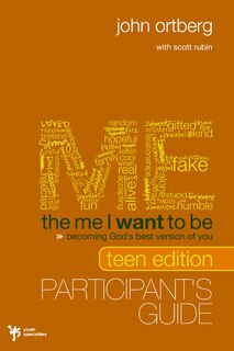 Front cover_The Me I Want to Be Teen Edition Bible Study Participant's Guide