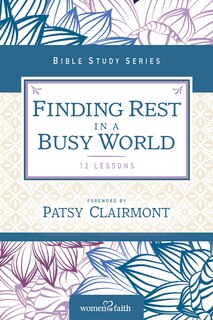 Front cover_Finding Rest In A Busy World