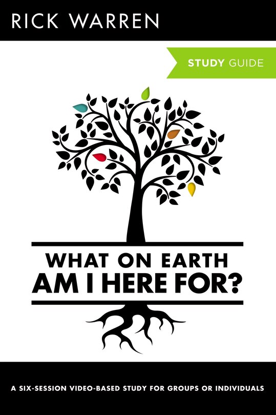 Front cover_What On Earth Am I Here For? Bible Study Guide