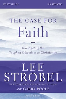 Front cover_The Case for Faith Bible Study Guide Revised Edition