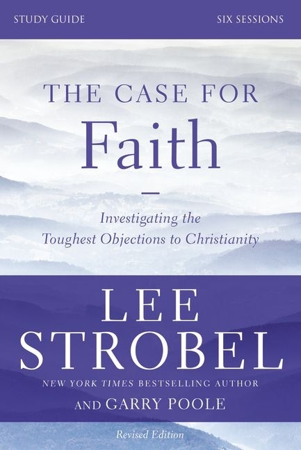 Front cover_The Case for Faith Bible Study Guide Revised Edition