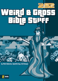 Couverture_Weird And Gross Bible Stuff