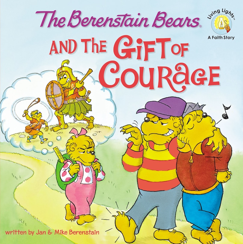 Front cover_The Berenstain Bears And The Gift Of Courage