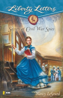 Couverture_Secrets Of Civil War Spies