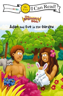Front cover_The Beginner's Bible Adam And Eve In The Garden