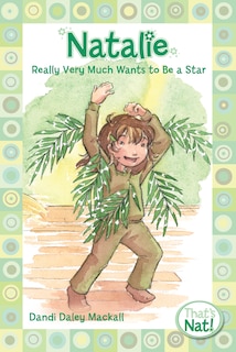 Front cover_Natalie Really Very Much Wants To Be A Star