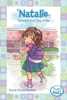 Front cover_Natalie: School's First Day Of Me