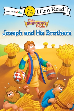 The Beginner's Bible Joseph And His Brothers: My First