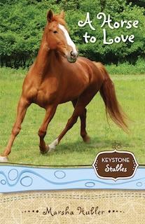 Front cover_A Horse To Love