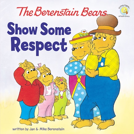 The Berenstain Bears Show Some Respect