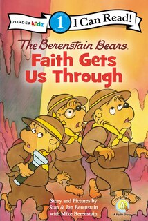 Front cover_The Berenstain Bears, Faith Gets Us Through