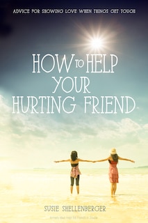 Couverture_How To Help Your Hurting Friend