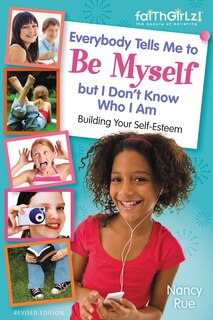 Couverture_Everybody Tells Me To Be Myself But I Don't Know Who I Am, Revised Edition