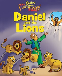 Front cover_The Baby Beginner's Bible Daniel and the Lions