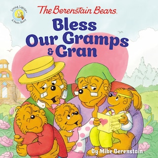 Couverture_The Berenstain Bears Bless Our Gramps And Gran
