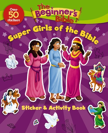 The Beginner's Bible Super Girls Of The Bible Sticker And Activity Book