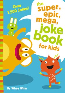 Couverture_The Super, Epic, Mega Joke Book for Kids