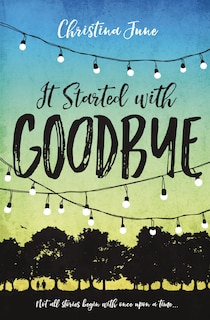 Front cover_It Started With Goodbye