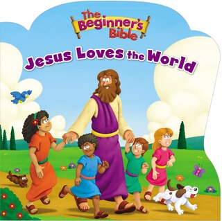 Couverture_The Beginner's Bible Jesus Loves The World