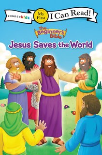Front cover_The Beginner's Bible Jesus Saves The World