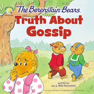 Front cover_The Berenstain Bears Truth About Gossip