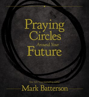 Front cover_Praying Circles Around Your Future