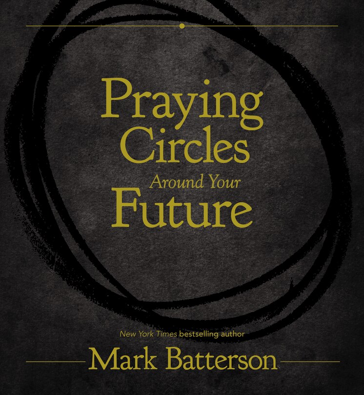 Front cover_Praying Circles Around Your Future