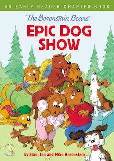 Couverture_The Berenstain Bears' Epic Dog Show