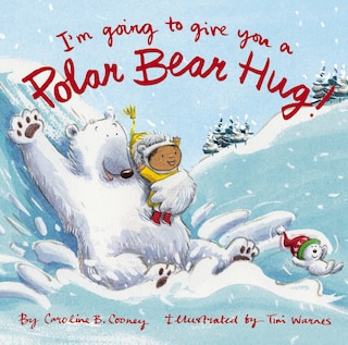Front cover_I'm Going To Give You A Polar Bear Hug!
