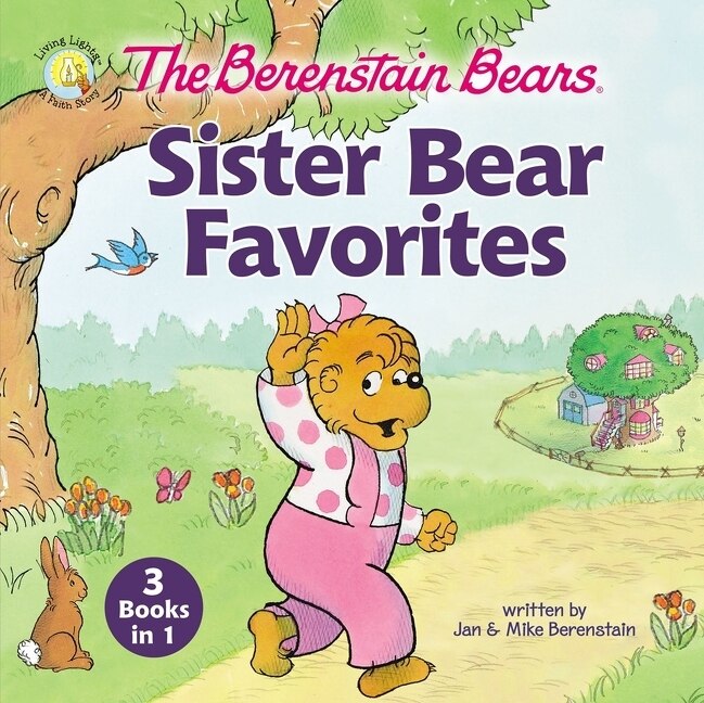 Front cover_The Berenstain Bears Sister Bear Favorites