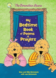 Front cover_The Berenstain Bears My Bedtime Book Of Poems And Prayers