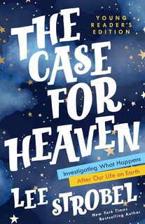 Couverture_The Case For Heaven Young Reader's Edition