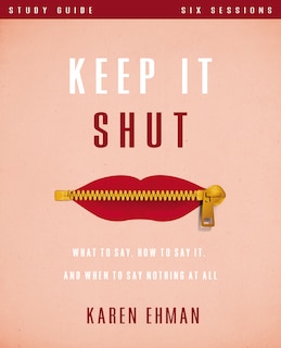 Couverture_Keep It Shut Bible Study Guide