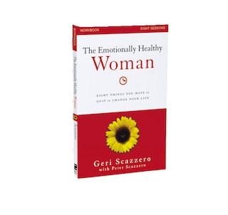 The Emotionally Healthy Woman Workbook: Eight Things You Have To Quit To Change Your Life