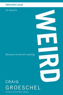 Front cover_WEIRD Bible Study Participant's Guide