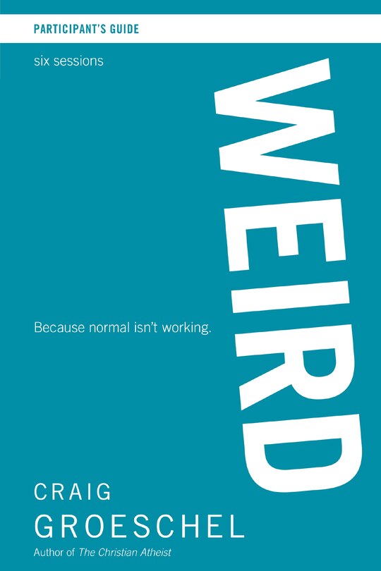 Front cover_WEIRD Bible Study Participant's Guide