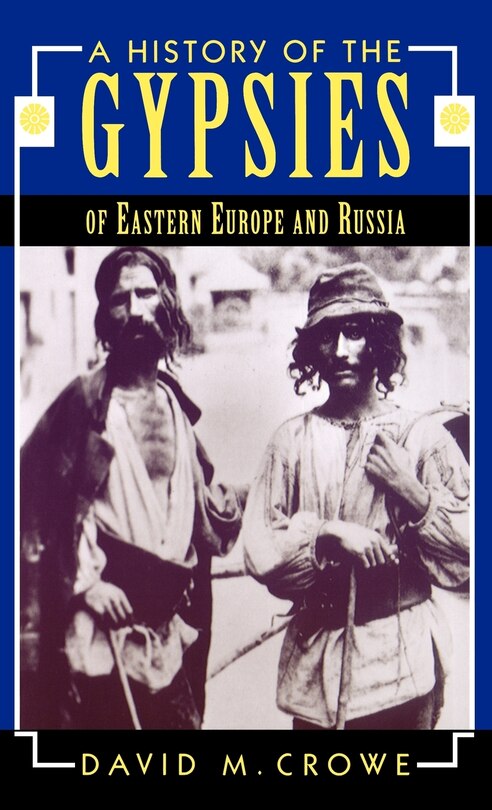 Front cover_A History of the Gypsies of Eastern Europe and Russia