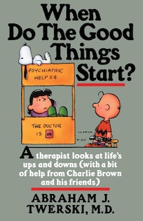 Front cover_When Do The Good Things Start?