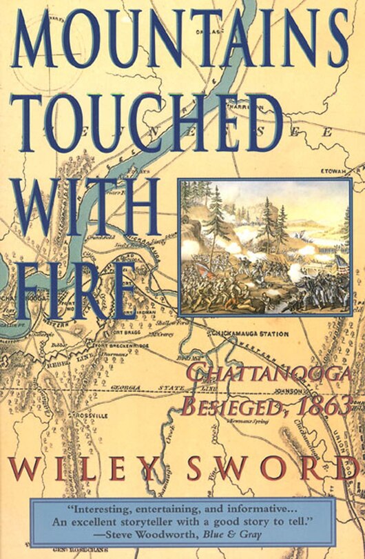 Mountains Touched With Fire: Chattanooga Besieged, 1863