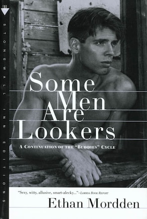 Some Men Are Lookers: A Continuation Of The Buddies Cycle