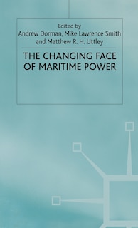 Front cover_The Changing Face Of Maritime Power