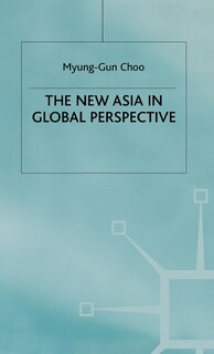 Front cover_The New Asia In Global Perspective