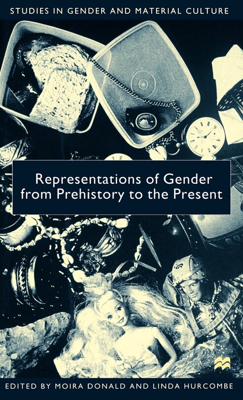 Front cover_Representations Of Gender From Prehistory To The Present