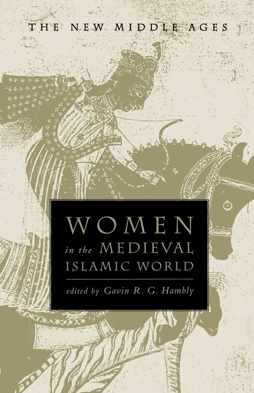 Front cover_Women in the Medieval Islamic World