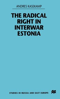 Front cover_The Radical Right In Interwar Estonia