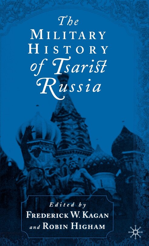 Front cover_The Military History of Tsarist Russia