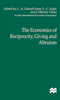 Front cover_The Economics of Reciprocity, Giving and Altruism