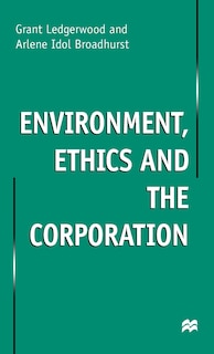 Front cover_Environment, Ethics And The Corporation