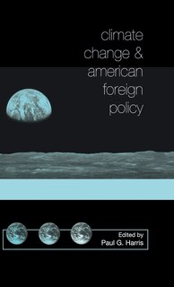 Front cover_Climate Change and American Foreign Policy